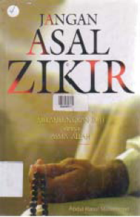 Image of JANGAN ASAL ZIKIR Melambungkan Ruh dengan ASMA ALLAH