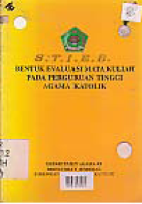 BENTUK EVALUASI MATA KULIAH PADA PERGURUAN TINGGI AGAMA KATOLIK