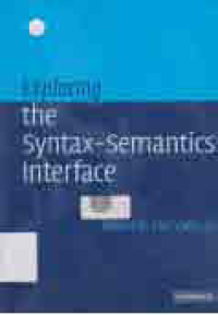 EXPLORING THE SYNTAX-SEMANTICS INTERFACE