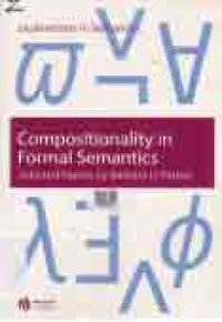 COMPOSITIONALITY IN FORMAL SEMANTICS Exploration in Semantics