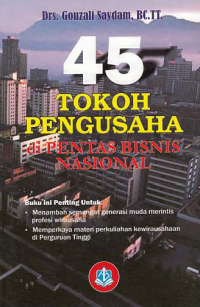 Image of 45 TOKOH PENGUSAHA DI PENTAS BISNIS NASIONAL