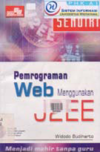 BELAJAR SENDIRI PEMROGRAMAN WEB MENGGUNAKAN J2EE