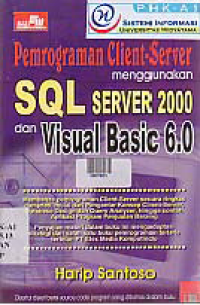 PEMROGRAMAN CLIENT-SERVER SQL SERVER 2000 DAN VISUAL BASIC 6.0