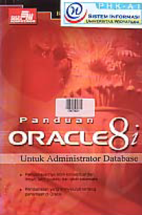 PANDUAN ORACLE 8i; Untuk Administrator Database