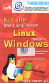 SERI PENUNTUN PRAKTIS: KIAT JITU MENDAMPINGKAN LINUX DENGAN WINDOWS