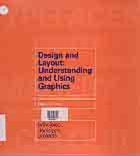 Image of DESIGN AND LAYOUT: UNDERSTANDING AND USING GRAPHICS