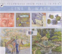 Image of ART TECHNIQUES FROM PENCIL TO PAINT : LINE AND WASH