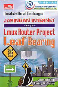 Image of MUDAH DAN MURAH MEMBANGUN JARINGAN INTERNET DENGAN LINUX ROUTER PROJECT LEAF BEARING