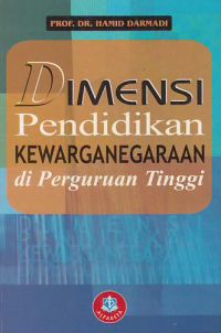 DIMENSI PENDIDIKAN KEWARGANEGARAAN DI PERGURUAN TINGGI