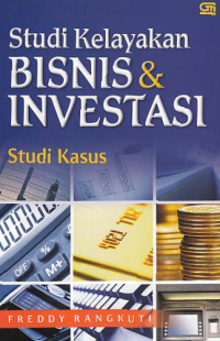 STUDI KELAYAKAN BISNIS DAN INVESTASI