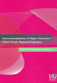 INTERNATIONALIZATION OF HIGHER EDUCATION; Global Trends, Regional Perspectives