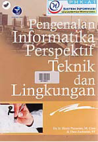 PENGENALAN INFORMATIKA PERSPEKTIF TEKNIK DAN LINGKUNGAN