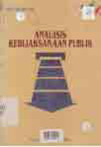 Image of ANALISIS KEBIJAKSANAAN PUBLIK