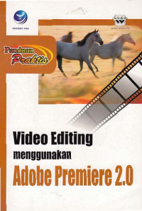 Image of VIDEO EDITING MENGGUNAKAN ADOBE PREMIERE 2.0