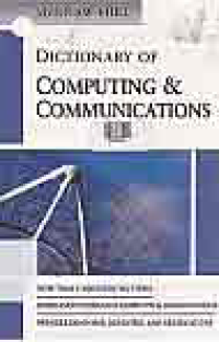 DICTIONARY OF COMPUTING & COMMUNICATIONS