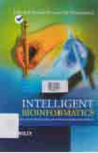 Image of INTELLIGENT BIOINFORMATICS : The Aplication of Intelligence Techniques to Bioinformatics Problems