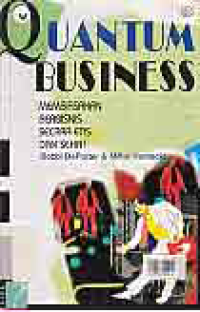 Image of QUANTUM BUSINESS; MEMBIASAKAN BERBISNIS SECARA ETIS DAN SEHAT
