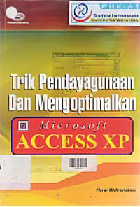 Image of TRIK PENDAYAGUNAAN DAN MENGOPTIMALKAN MICROSOFT ACCESS XP