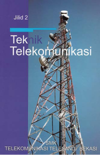 TEKNIK TELEKOMUNIKASI (Jilid 2)