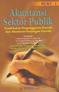 Image of AKUNTANSI SEKTOR PUBLIK; Pendekatan Penganggaran Daerah dan Akuntansi Keuangan Daerah (Buku 1)