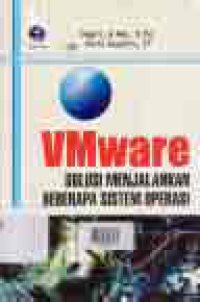 VMWARE SOLUSI MENJALANKAN BEBERAPA SISTEM OPERASI