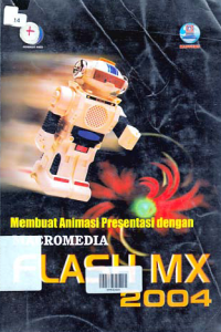 MEMBUAT ANIMASI PRESENTASI DENGAN MACROMEDIA FLASH MX 2004