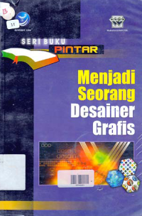 Image of SERI BUKU PINTAR MENJADI SEORANG DESAINER GRAFIS