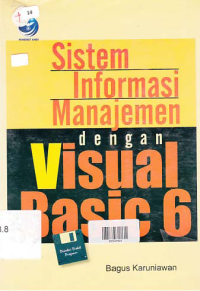 SISTEM INFORMASI MANAJEMEN DENGAN VISUAL BASIC 6