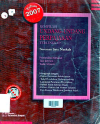 KOMPILASI UNDANG-UNDANG PERPAJAKAN TERLENGKAP; Susunan Satu Naskah