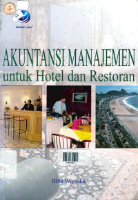 AKUNTANSI MANAJEMEN; Untuk Hotel dan Restoran