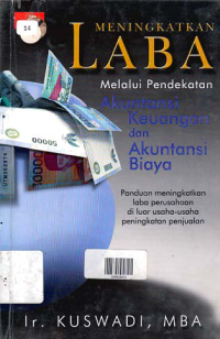 MENINGKATKAN LABA MELALUI PENDEKATAN AKUNTANSI KEUANGAN DAN AKUNTANSI BIAYA