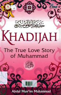 Image of KHADIJAH; The True Love Story Of Muhammad