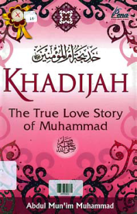 KHADIJAH; The True Love Story Of Muhammad