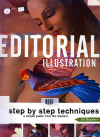 EDITORIAL ILLUSTRATION; Step By Step Techniques