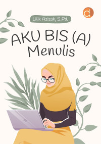 AKU BIS(A) MENULIS