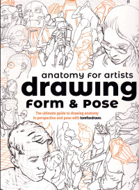 Image of ANATOMY FOR ARTIST : Drawing form & Pose