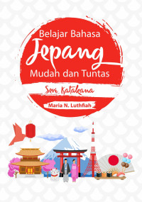 Image of BELAJAR BAHASA JEPANG MUDAH DAN TUNTAS