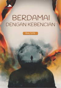 BERDAMAI DENGAN KEBENCIAN