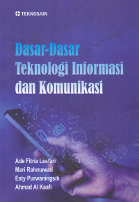 Image of DASAR-DASAR TEKNOLOGI INFORMASI DAN KOMUNIKASI