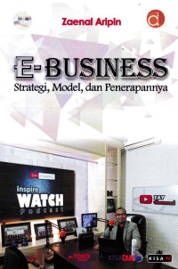 Image of E-BUSINESS : Strategi, Model dan Penerapannya.