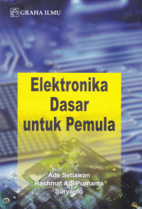 Image of ELEKTRONIKA  DASAR UNTUK PEMULA