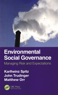 Image of ENVIRONMENTAL SOCIAL GOVERNANCE: Managing Risk and Expectations