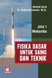 Image of FISIKA DASAR UNTUK SAINS DAN TEKNIK JILID 1