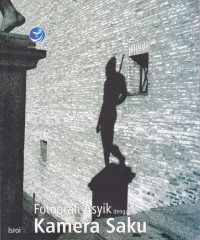 Image of FOTOGRAFI ASYIK DENGAN KAMERA SAKU