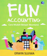 Image of FUN ACCOUNTING CARA MUDAH BELAJAR AKUNTANSI