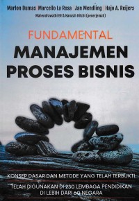 FUNDAMENTAL MANAJEMEN PROSES BISNIS