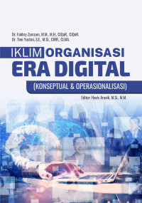 IKLIM ORGANISASI ERA DIGITAL ( KONSEPTUAL & OPERASIONALISASI )