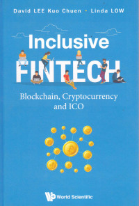 Image of INCLUSIVE FINTECH : Blockchain, Cryptocurrency and ICO
