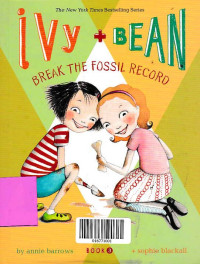 IVY + BEAN BREAK THE FOSSIL RECORD (Book 3)