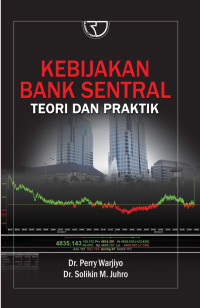 Image of KEBIJAKAN BANK SENTRAL TEORI DAN PRAKTIK